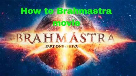 How to Brahmastra in Hd - YouTube