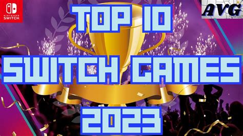 Top 10 Switch Games Of 2023! Part One - YouTube