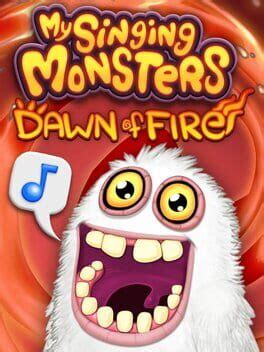 My Singing Monsters: Dawn of Fire (2015)