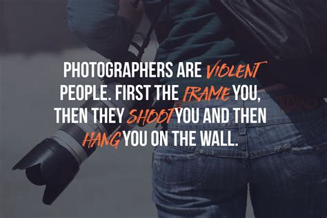 15+ Funny Photography Quotes to Lighten Up (Evergreen) - Shutterturf