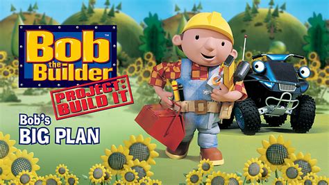 Bob the Builder: Bob's Big Plan - Watch Movie on Paramount Plus