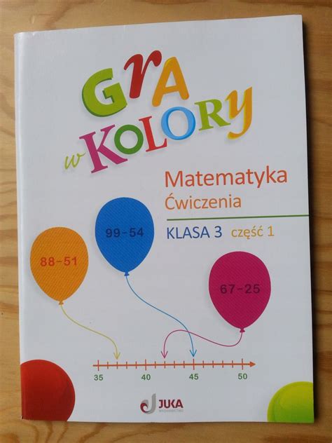 Gra w kolory klasa 3 Matematyka ćwiczenia część 1 - 12669437015 ...