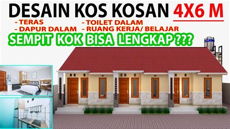 DESAIN KOS KOSAN 4 X 6 || Kamar Mandi Dalam, Dapur, Ruang Kerja & Belajar Serta Teras - YouTube