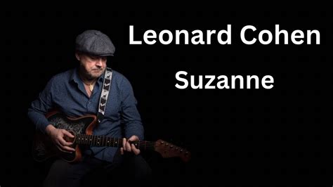 Leonard Cohen - Suzanne (cover) - YouTube