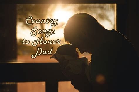 10 Country Songs About Dads - Spinditty