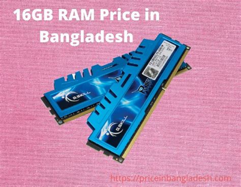 What is a 16GB RAM Price in Bangladesh? Best All Brands.