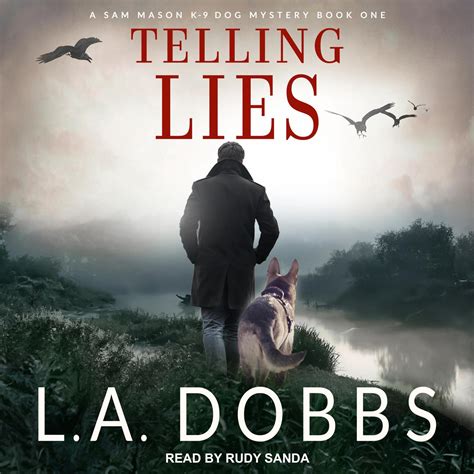 Telling Lies - Audiobook by L. A. Dobbs