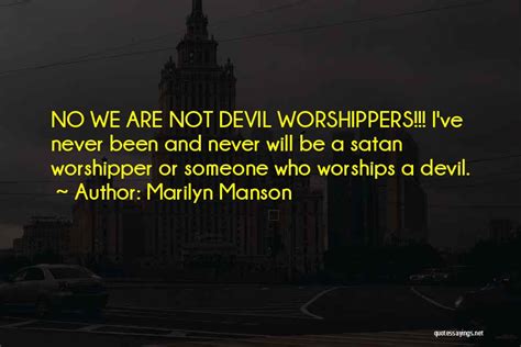 Top 4 Devil Worshipper Quotes & Sayings