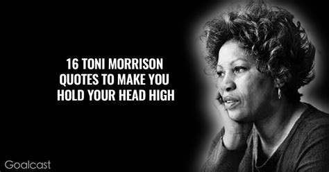 16 Toni Morrison Quotes to Make You Hold Your Head High