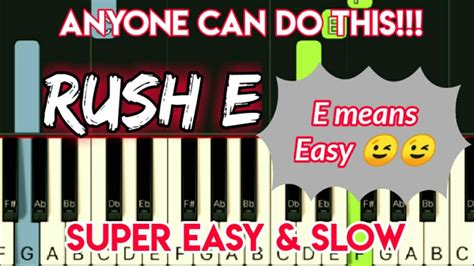 RUSH E - VERY EASY & SLOW PIANO TUTORIAL - YouTube