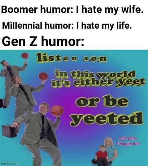 Gen-Z Memes / 23 Memes Roasting Millennials Because Honestly We Deserve It : So disappointed in ...