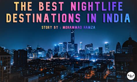 THE BEST NIGHTLIFE DESTINATIONS IN INDIA - TravLiv360