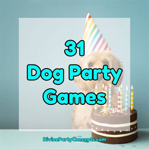 31 Dog Party Games - Divine Party Concepts