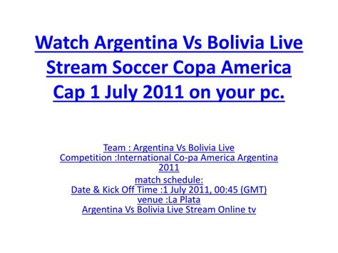 PPT - watch argentina vs bolivia live stream soccer copa america c ...