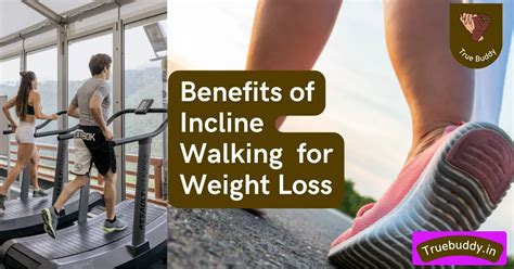 Benefits Of Incline Walking Workouts For Weight Loss