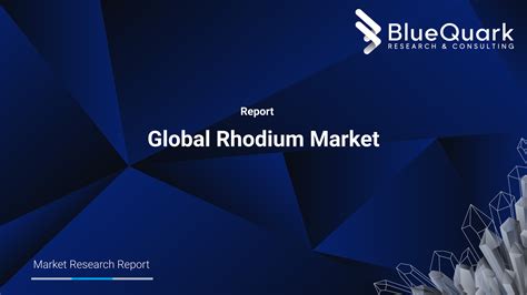 Global Rhodium Market | BlueQuark Research & Consulting