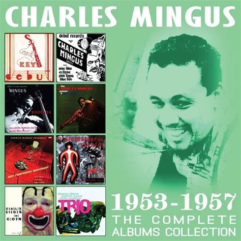 Charles Mingus - The Complete Albums Collection 1953-1957 (CD) - Amoeba Music