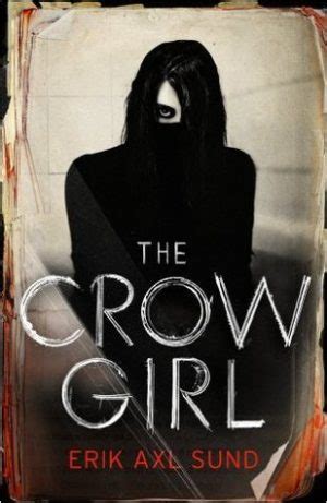 Review: The Crow Girl by Erik Axl Sund – Always With a Book