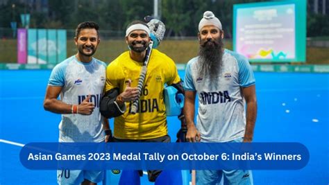 Asian Games 2023 Medal Tally on October 6: Full List Of Indian Winners ...