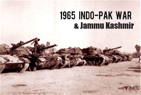 Indo-Pakistani War of 1965 & State of Jammu Kashmir | kashmiriat