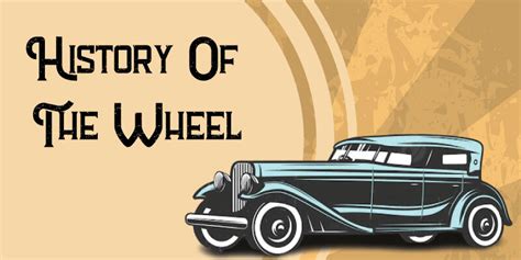 History Of Wheels Invention