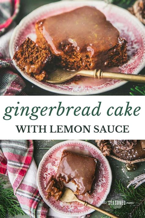 Gingerbread Cake with Lemon Sauce - The Seasoned Mom