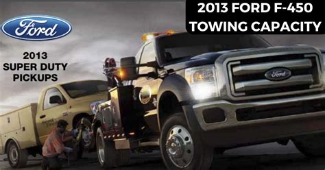 2013 Ford F-450 Towing Capacity: Heavy-Duty Towing Made Easy - The Car Towing