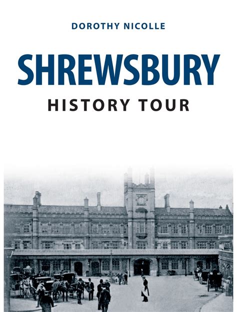 Shrewsbury History Tour - Amberley Publishing