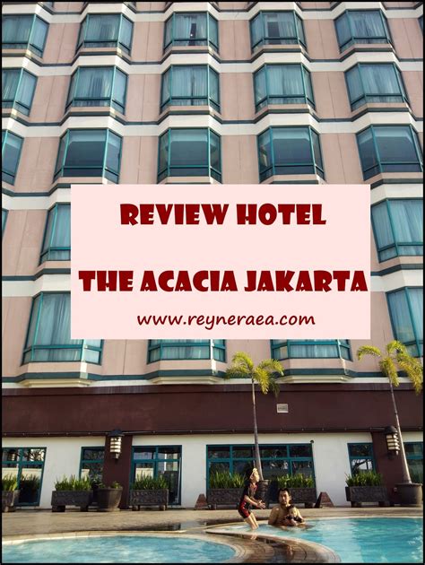 √Pengalaman Menginap di The Acacia Hotel Jakarta, Angker kah?