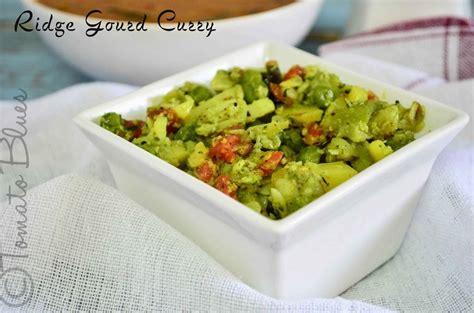 Ridge Gourd Curry Recipe | Easy South Indian Curry Recipes - Tomato Blues