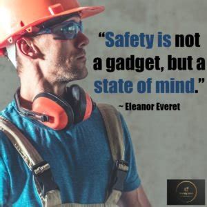 100 Safety Quotes to Keep You Safe at Workplace, Home and on Roads