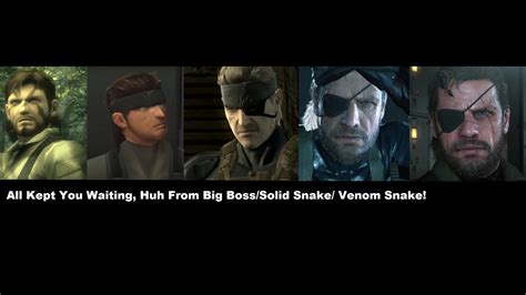 Metal Gear Solid: All Kept You Waiting Huh from Big Boss, Solid Snake ...