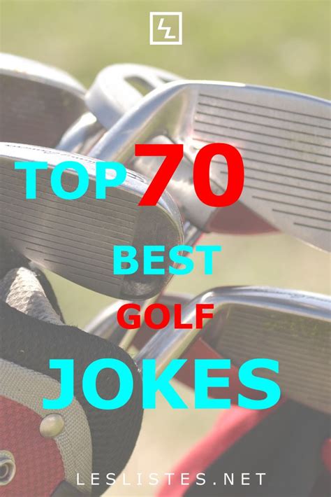 the top 70 best golf jokes in the world, including irons and clubs