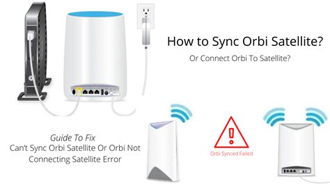 Why Orbi Satellite Not Connecting? How to fix