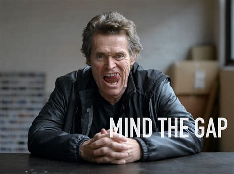 Mind the gap: a glimpse behind the Hollywood smile of Willem Dafoe ...