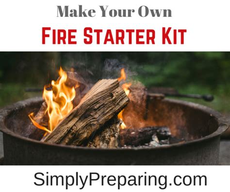 Make Your Own DIY Fire Starter Kit For Preppers And Survialists