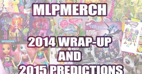 MLPMerch 2014 Wrap-Up and 2015 Predictions | MLP Merch