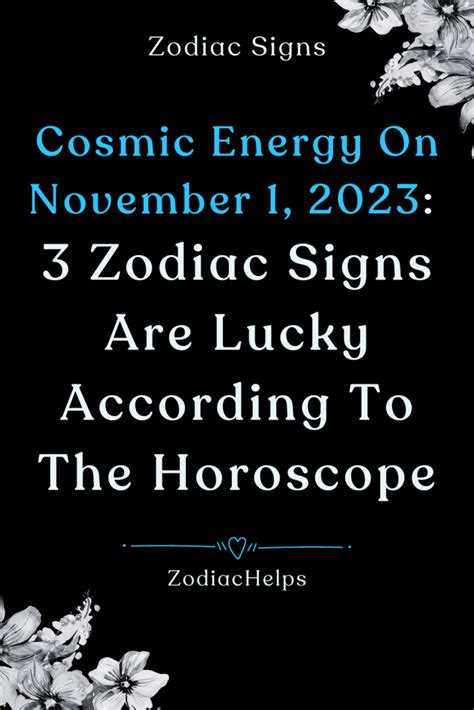 Cosmic Energy On November 1, 2023: 3 Zodiac Signs Are Lucky According ...