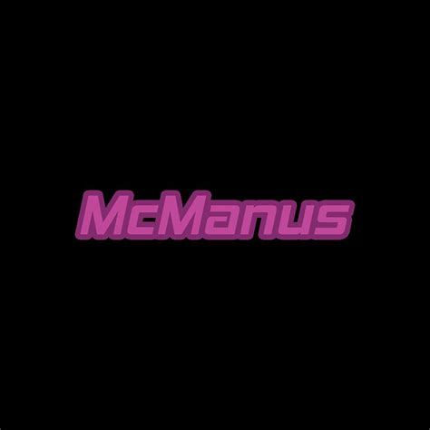 McManus #McManus Digital Art by Tinto Designs - Fine Art America