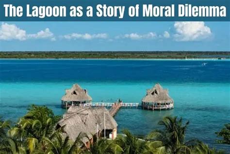 The Lagoon as a Story of Moral Dilemma - All About English Literature