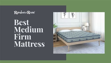 10 Best Medium Firm Mattresses [Balance Comfort And Support]