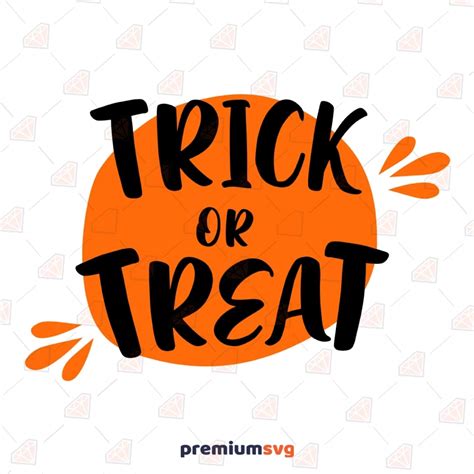 Trick or Treat SVG, Trick or Treat Vector Files | PremiumSVG