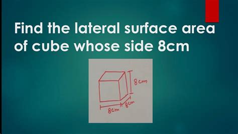 find the lateral surface area of cube of side 8 cm || Its Study time || class 8 maths || - YouTube