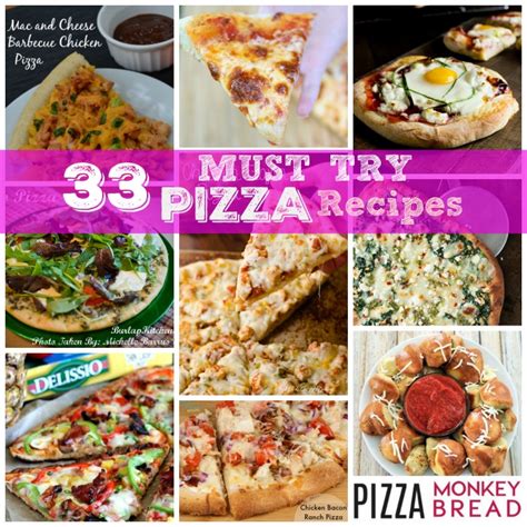 33 Must Try Pizza Recipes - Burlap Kitchen