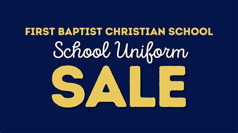 First Baptist Christian School Sale Day, School Time Uniforms ...