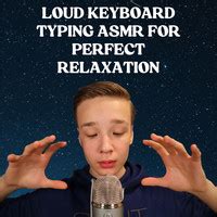 Loud Keyboard Typing ASMR for Perfect Relaxation Songs Download: Play & Listen Loud Keyboard ...