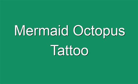Mermaid Octopus Tattoo
