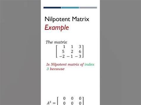 Nilpotent Matrix | Special Matrices | Matrix Examples | #mathuniverse28 ...