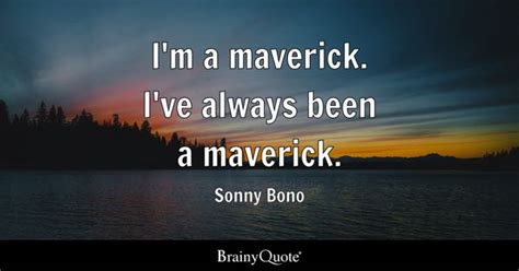 Maverick Quotes - BrainyQuote