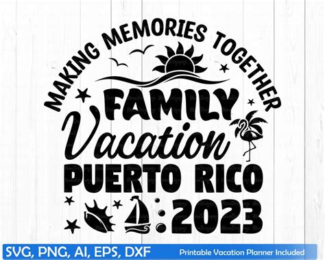 Puerto Rico Family Vacation 2023 Svg File Puerto Rico Family - Etsy Canada